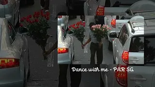 Dance with me - PAR SG / Lofi VietNam @parsgofficial