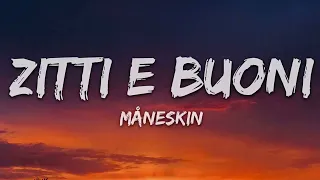 Måneskin - ZITTI E BUONI (Sanremo & EUROVISION 2021 Winners) (2021 / 1 HOUR * LYRICS * LOOP)