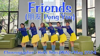 FF | Friends  (朋友 Peng You) | LINE DANCE | Improver | Heru Tian