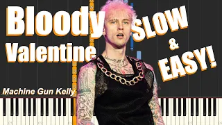 Bloody Valentine - Machine Gun Kelly (SLOW & EASY Piano Tutorial)