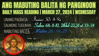 FSMJ | MARCH 27, 2024 | MIYERKULES SANTO | DAILY MASS READING | ANG MABUTING BALITA NG PANGINOON