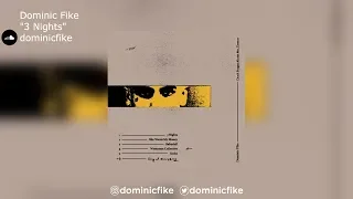 Dominic Fike | "3 Nights"
