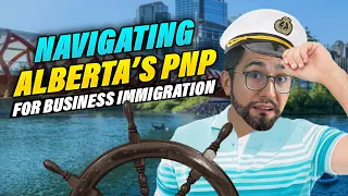 Alberta Business Immigration – Alberta PNP – Canada Immigration