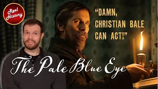 History Professor Reacts to "The Pale Blue Eye" / Reel History