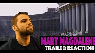 Mary Magdalene (2018) Trailer REACTION! | Jayson Markey