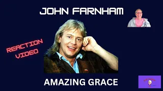 1st Time Hearing ~ AMAZING GRACE by JOHN FARNHAM ~ Reaction