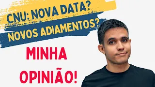 CNU: apostas para a nova data! Demais concursos adiados? MINHA OPINIÃO SINCERA!