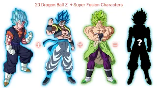 20 Dragon Ball Z + Super Fusion Characters | CharlieCaliph