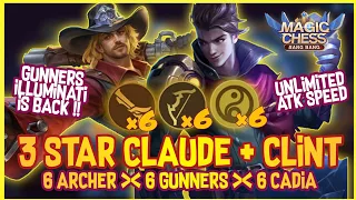 GUNNER ILLUMINATI COMBO IS BACK ! 3 STAR CLAUDE 6 ARCHER 6 CADIA 6 GUNNERS ! MAGIC CHESS