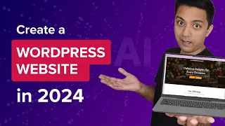 How to Create a WordPress Website in 2024 (with AI as Your Co-Pilot)