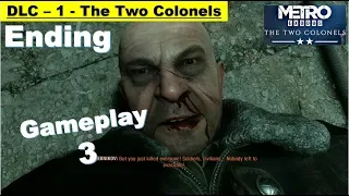 Metro Exodus DLC The Two Colonels Ending - Gameplay Part 3