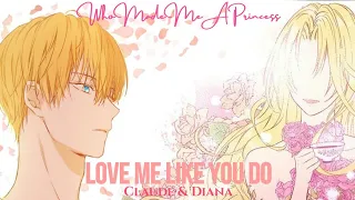 Love Me Like You Do - Claude x Diana - Who Made Me A Princess AMV