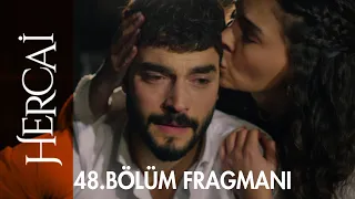 Hercai 48. Bölüm Fragmanı