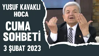 Yusuf Kavaklı Cuma Duası Hayatta Her Şey Var 3 Şubat 2023