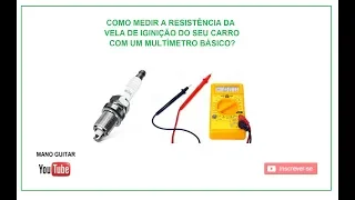 Como medir a resistência da vela de ignição com multímetro