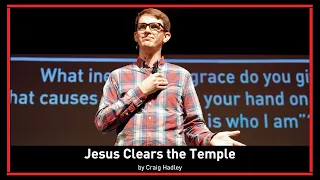 Jesus Clears the Temple | Mark 11:15-19 | Pastor Craig Hadley | Paradox Church