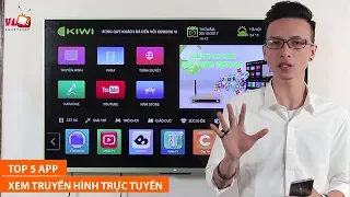 Top 5 ứng dụng Android xem truyền hình trực tuyến tốt nhất