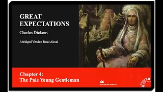 Great Expectations: Chapter 4 "The Pale Young Gentleman" Abridged Version Read Aloud Charles Dickens