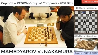 MAMEDYAROV Vs NAKAMURA | BLITZ CHESS 2018 - CUP OF THE REGION