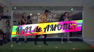 MAL DE AMORES / BECKY G FT SOFÍA REYES / COREOGRAFIA