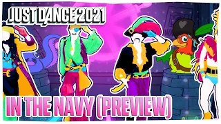 Just Dance 2021 Gameplay Preview - In The Navy by The Village People (The Sunlight Shakers)