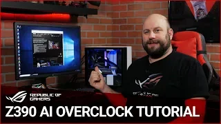 How to overclock your system using AI Overclocking - Z390 & ROG Maximus XI