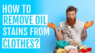 How to REMOVE OIL or GREASE FROM CLOTHES | 6 methods to get stains out