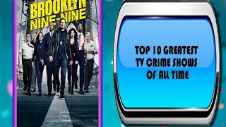 Top 10 Greatest Crime TV Shows of All Time