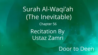 Surah Al-Waqi'ah (The Inevitable) Ustaz Zamri
 Quran Recitation