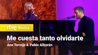 Ana Torroja & Pablo Alborán - “Me cuesta tanto olvidarte” (Un año más 2021)