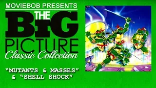 Big Picture Classic - "MUTANTS & MASSES" & "SHELL SHOCKED"