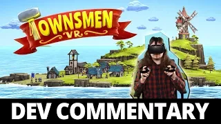 Townsmen VR - Let's Play // Developer commentary