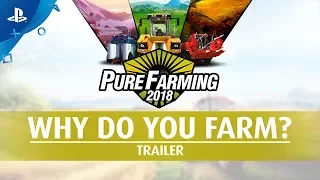 Pure Farming 2018 - Why do you Farm? Trailer | PS4