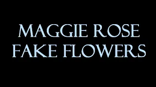 Maggie Rose - Fake Flowers Instrumental