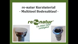 re-natur  - Multitool als Bodenablauf