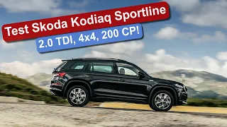 Test Skoda Kodiaq Sportline: 2.0 TDI, 4x4, DSG și 200 de cai!