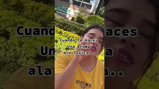 Cuando le haces una broma a la toxica 🤣🤣🤣🤣🤣