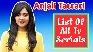 Anjali Tatrari All TV Serials | Anjali Tatrari Also Worked in These TV Serials