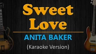 SWEET LOVE - Anita Baker (HD Karaoke)