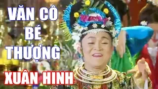 Hầu Đồng Xuân Hinh | Văn Cô Bé Thượng | Hát Văn Hầu Đồng Hay Nhất
