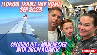 Florida Travel Day Home | Sep 2023 | Flying From Orlando To Manchester With Virgin Atlantic! ✈️💚✨