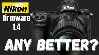 Did firmware 1.4 fix Nikon's biggest issue?