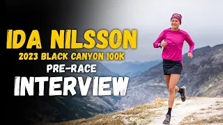 Ida Nilsson | 2023 Black Canyon 100K Pre-Race Interview