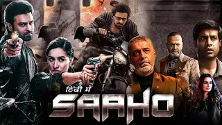 Saaho 2019 Full Movie in Hindi Dubbed HD review & facts | Prabhas, Shraddha Kapoor, Arun Vijay |