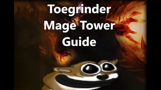 Fire Mage - Agatha Mage Tower Guide/Commentary