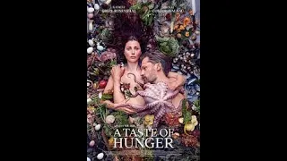 A Taste of Hunger - Official Trailer.