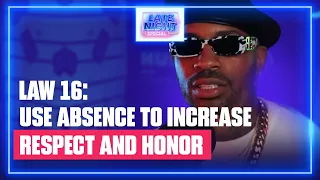 Law 16 : Use Absence to Increase Respect and Honor (48 Laws of Power)