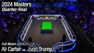 2024 Masters Quarter-final: Ali Carter vs. Judd Trump (Full Match)