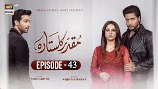 Muqaddar Ka Sitara Episode 43 | 25th January 2023 | ARY Digital Darama - Astore Tv Official Review