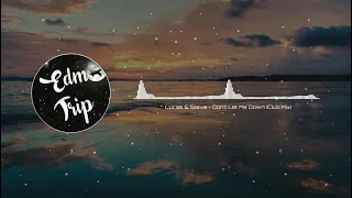 Lucas & Steve - Don't Let Me Down (Club Mix)
